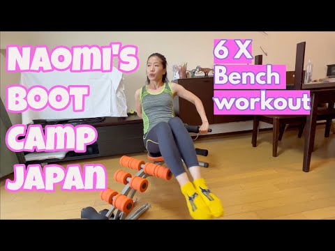 Naomi's Bootcamp 6x Bench workout