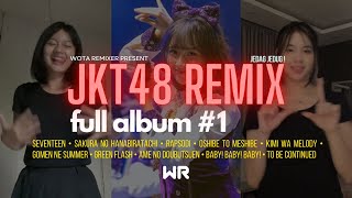 Download lagu JKT48 REMIX FULL ALBUM #1 | By Wota Remixer mp3