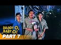 'Daddy O, Baby O' FULL MOVIE Part 7 | Serena Dalrymple, Dolphy