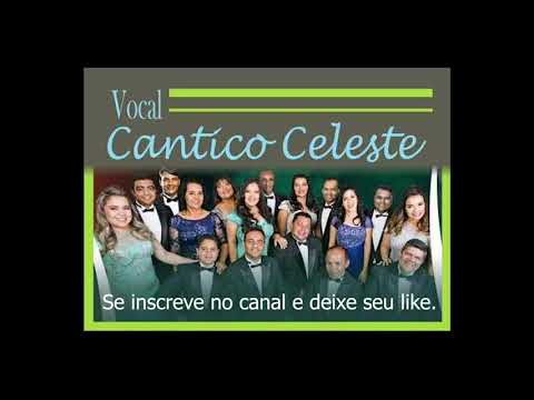 Vocal Cântico Celeste - A face adorada de Jesus