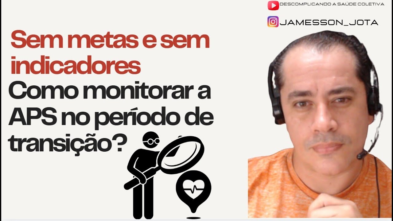 Como monitorar a APS em período de transição?