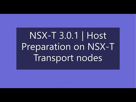 VMware NSX-T 3.0.1 | Host prepare on NSX-T transport nodes vibs installation