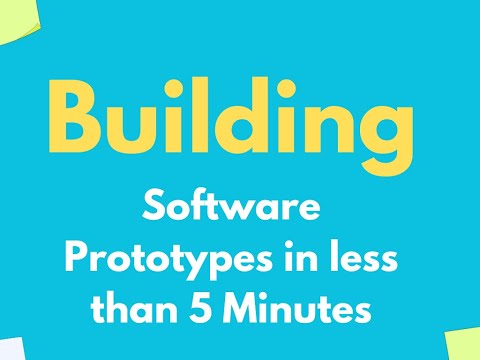Building Software Prototypes in less than 5 minutes
