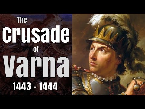 The Crusade of Varna - John Hunyadi vs. The Ottoman Turks