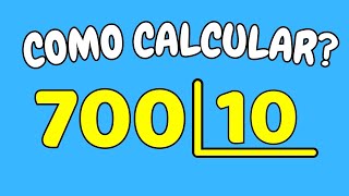 COMO CALCULAR 700 DIVIDIDO POR 10? | Dividir 700 por 10
