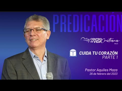 Cuida tu Corazón parte 1 | Centro de Vida Cristiana