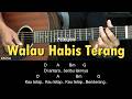 Walau Habis Terang Noah Tutorial Chord Gitar Mudah Dan Lirik