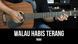 Download lagu Walau Habis Terang - Noah | Tutorial Chord Gitar Mudah dan Lirik mp3 Download lagu Walau Habis Terang - Noah | Tutorial Chord Gitar Mudah dan Lirik mp3