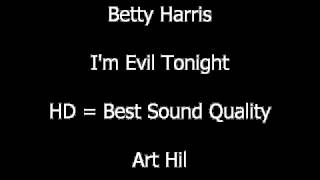 Betty Harris - I&#39;m Evil Tonight
