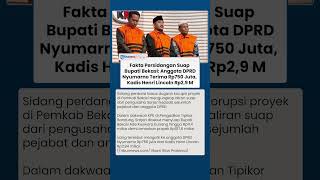 Jaksa Ungkap Aliran Uang Penyuap Bupati Bekasi, Nyumarno Terima Rp750 Juta, Henri Lincoln Rp2,9 M