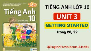 TIẾNG ANH Lớp 10 | UNIT 3 | GETTING STARTED | TRANG 28, 29@EnglishForStudents-A1toB1