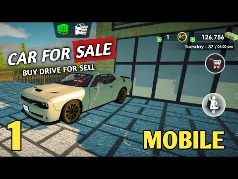 Car for Sale Simulator 2023 Mobile Gameplay!  walkthrough part 1 (iOS, Android)