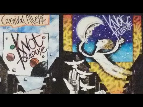 Knot Toulouse - Only Children Can See The Big Top (1991)