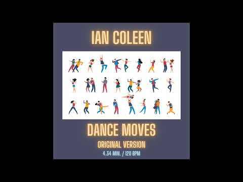 IAN COLEEN - DANCE MOVES ( Original Version )