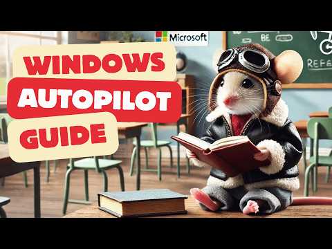 2024 Windows Autopilot Ultimate Guide - Learn Now! 2024 Windows Autopilot Ultimate Guide - Learn Now!