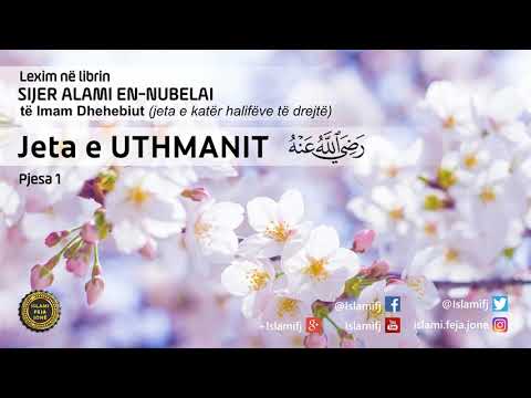 Jeta e Uthmanit (pjesa 1) - Shaban Tolaj