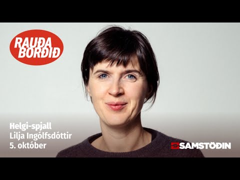 Helgi-spjall: Lilja Ingólfsdóttir