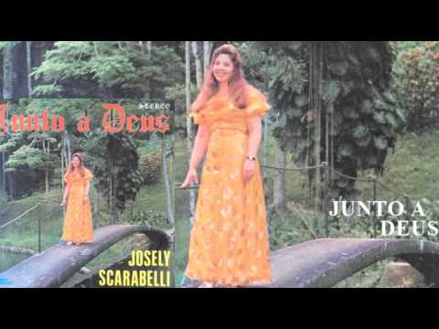 Junto A Deus - Josely Scarabelli