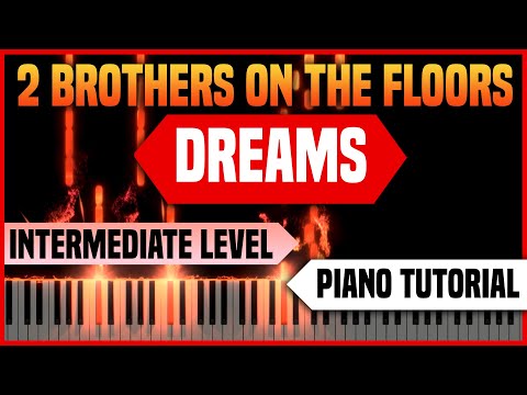 2 Brothers on the 4th Floor - Dreams | Piano Cover / Tutorial / sheets