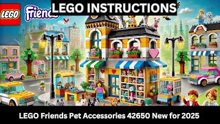 LEGO INSTRUCTIONS: Build the CHARMING Friends Pet Accessory Shop 42650 – A Pet Lover’s Dream!