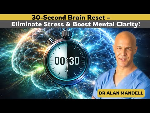 Reboot Your Brain in 30 Seconds – Instant Focus & Energy Boost  |  DR ALAN MANDELL