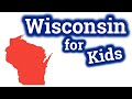 Wisconsin for Kids | US States Learning Video