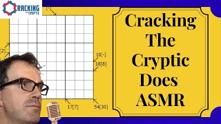 Cracking The Cryptic does ASMR!