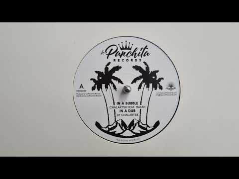 In a Bubble - Chalart58, Matah - In a Dub Chalart58 - PR00035 A