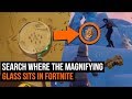 How to Search Magnifying Glass On The Treasure Map - Fortnite Season 8 Challenges