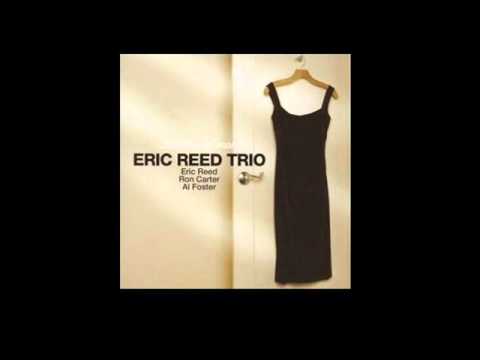 Eric Reed Trio - Teddy's Tune