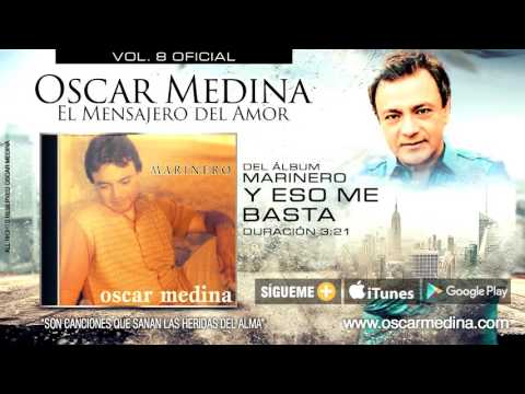 Y Eso Me Basta - Oscar Medina