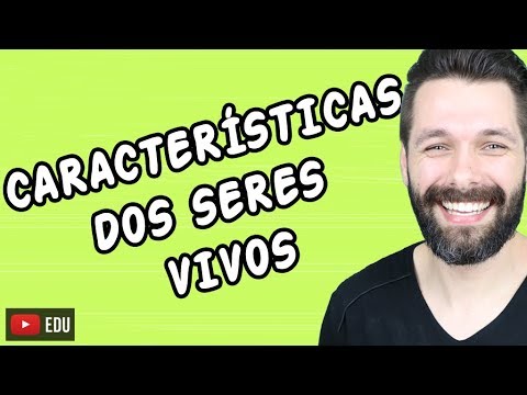 CARACTERÍSTICAS GERAIS DOS SERES VIVOS | Biologia com Samuel Cunha