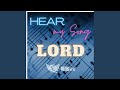 Hear My Song Lord