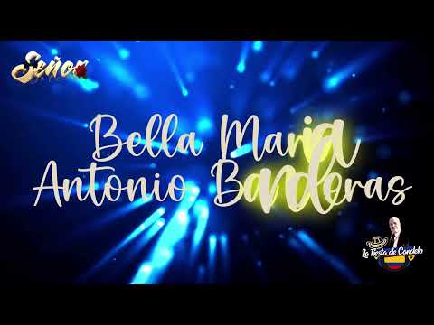 Bella Maria - Antonio Banderas CON LETRA