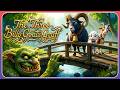 The Three Billy Goats Gruff - A Magical Retelling of the Brave Goats | Bedtime Stories | Fairy Tales DEFAULT Thumbnail