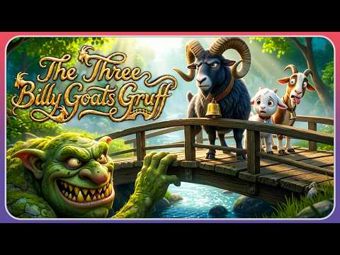 The Three Billy Goats Gruff - A Magical Retelling of the Brave Goats | Bedtime Stories | Fairy Tales