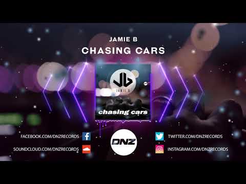 DNZF729 // JAMIE B - CHASING CARS (Official Video DNZ Records)