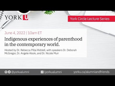 York Circle Lecture Series: Indigenous experiences of parenthood in the contemporary world