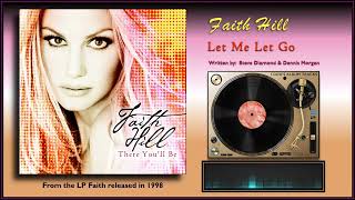 Faith Hill - &quot;Let Me Let Go&quot;