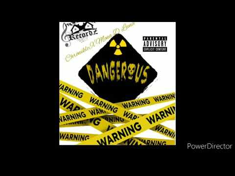 Chronikle- Dangerous ft. Mona D Luna