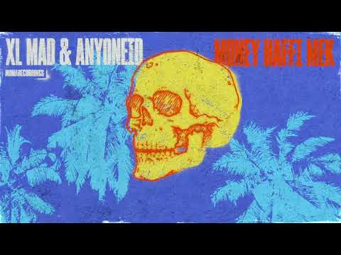 XL Mad & anyoneID - Money Haffi Mek