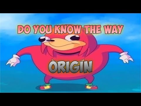 The Origin of Do You Know The Way Meme (ORIGINAL MEME!)