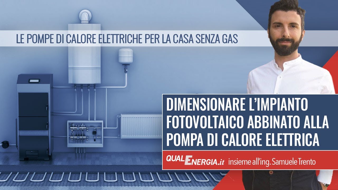 Dimensionare l’impianto fotovoltaico abbinato alla pompa di calore elettrica