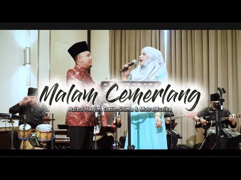 Malam Cemerlang | Azizul Haqim, Datin Shima  MutraMuzika