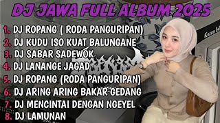 Download lagu DJ JAWA FULL ALBUM | DJ ROPANG X TAMU UNDANGAN X LANANG TENAN X EGO WONG TUO TERBARU 2025 FULLBASS mp3