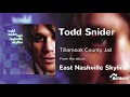 Todd Snider - Tillamook County Jail