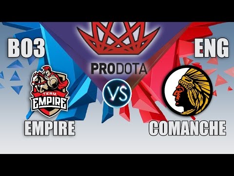 EMPIRE VS COMANCHE | PRODOTA CUP | BO3 | ENG CAST