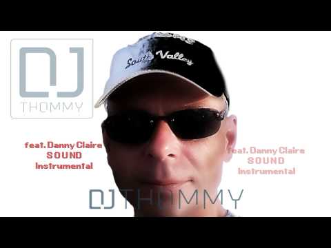 DJTHOMMY feat Danny Claire SOUND Instrumental Version