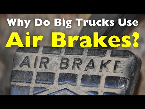 Why Do Big Trucks Use Air Brakes? How Does It work?