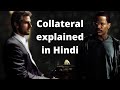 Collateral Movie Explained In Hindi Urdu Hollywood Movies